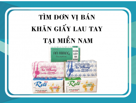 Tìm đơn vị bán khăn giấy lau tay Miền Nam