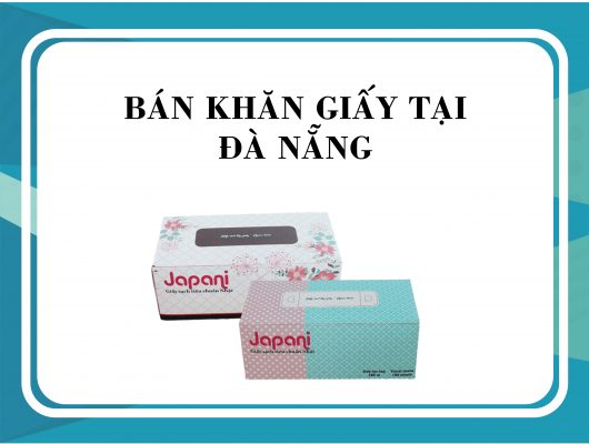 Bán khăn giấy tại Đà Nẵng