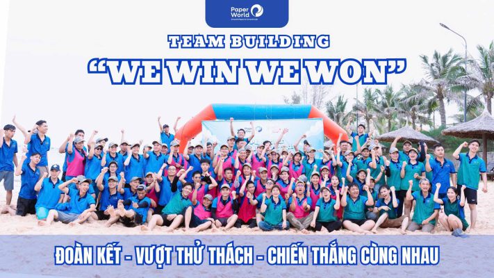 Chương Trình Team Building "We Win We Won" Thế Giới Giấy 2025