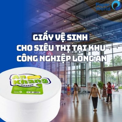 Giấy vệ sinh cho siêu thị tại khu công nghiệp Long An