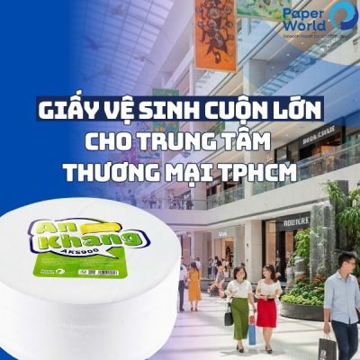 Giấy vệ sinh cuộn lớn cho trung tâm thương mại TPHCM