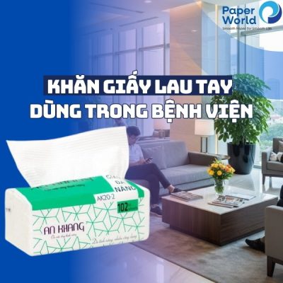 Khăn giấy lau tay dùng trong bệnh viện