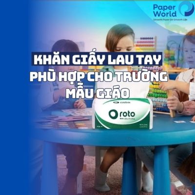 Khăn giấy lau tay phù hợp cho trường mẫu giáo