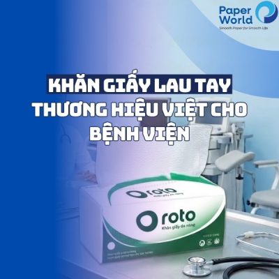 Khăn giấy lau tay thương hiệu Việt cho bệnh viện