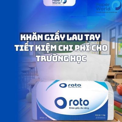 Khăn giấy lau tay tiết kiệm chi phí cho trường học