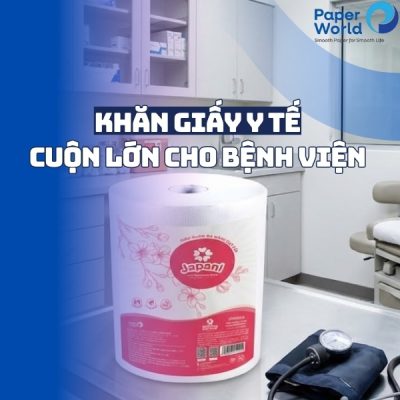 Khăn giấy y tế cuộn lớn cho bệnh viện tỉnh