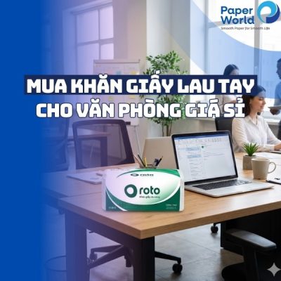 Mua khăn giấy lau tay cho văn phòng giá sỉ