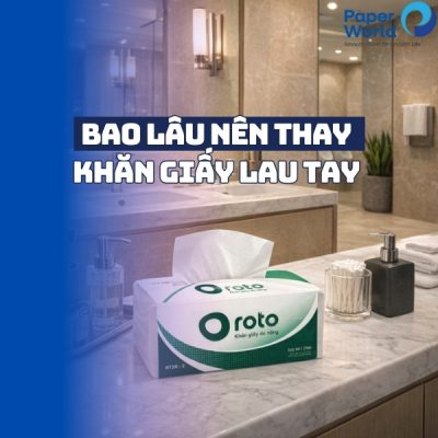Bao lâu nên thay khăn giấy lau tay trong nhà vệ sinh