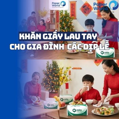 Khăn giấy lau tay dùng cho gia đình trong các dịp lễ