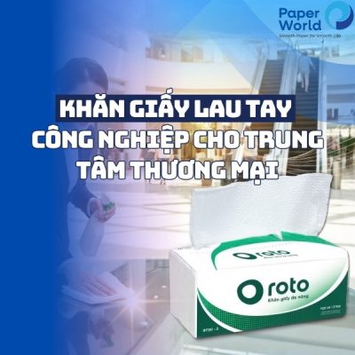 Khăn giấy lau tay công nghiệp cho trung tâm thương mại