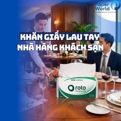 Khăn giấy lau tay dùng trong nhà hàng khách sạn