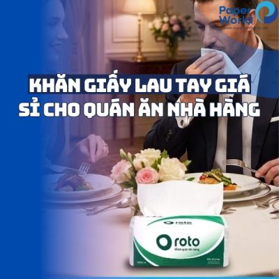 Khăn giấy lau tay giá sỉ cho quán ăn nhà hàng