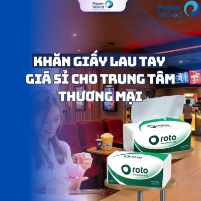 Khăn giấy lau tay giá sỉ cho trung tâm thương mại