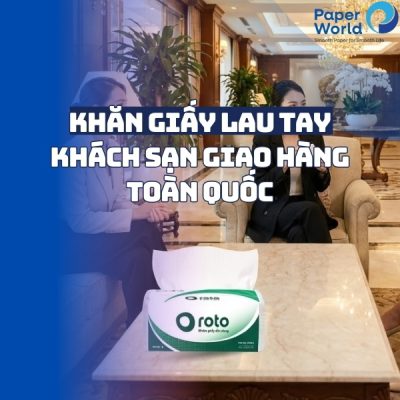 Khăn giấy lau tay khách sạn giao hàng toàn quốc