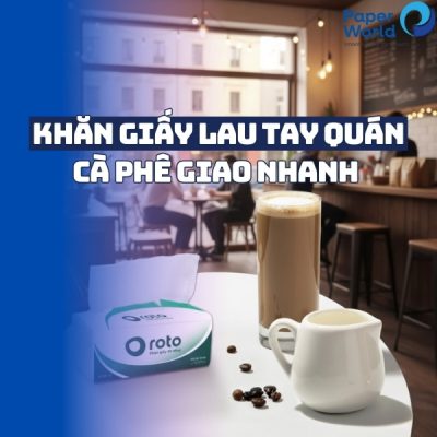 Khăn giấy lau tay quán cà phê giao nhanh tại TP HCM