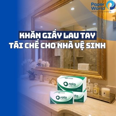 Khăn giấy lau tay tái chế cho nhà vệ sinh công cộng