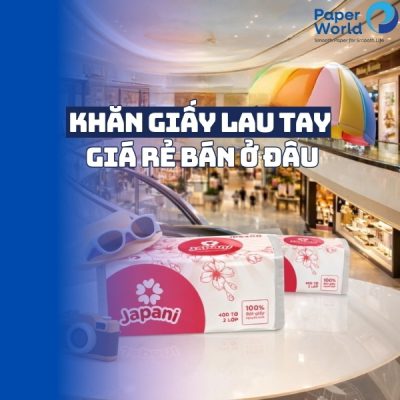 Khăn giấy lau tay giá rẻ bán ở đâu